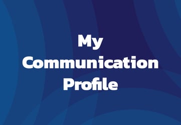 My Communication Profile