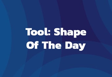 Tool: Shape of The Day