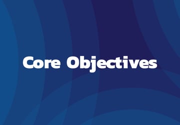 Core Objectives