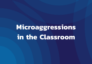 Microaggressions in the Classroom Guide